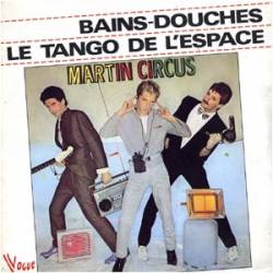 Martin Circus : Bains-Douches